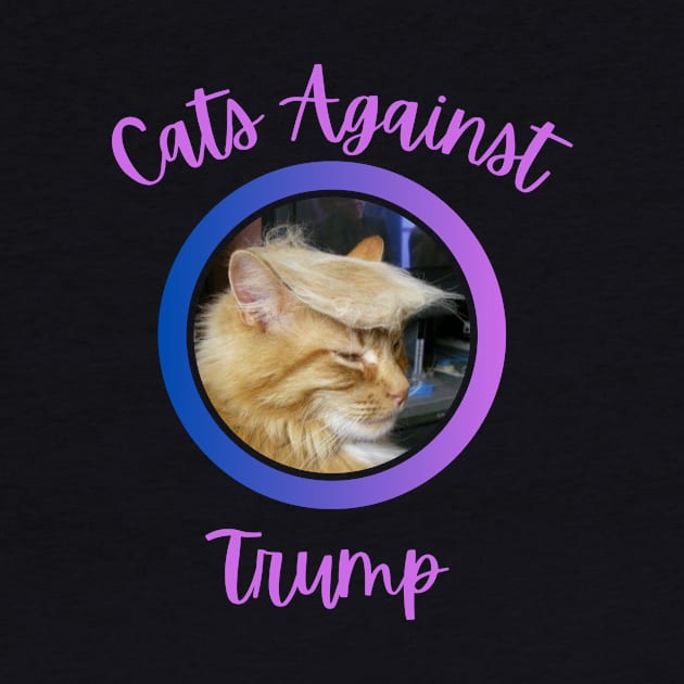 Funny Cats Anti-Trump - Cats Against Trump by mkhriesat